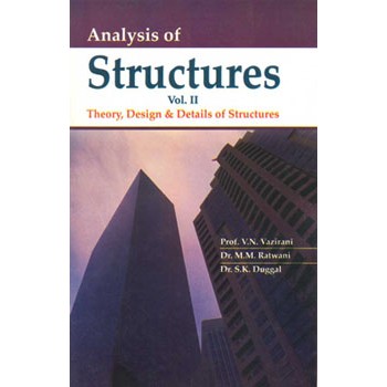 Analysis of Structures Vol-II (Theory, Design & Details of Structures)